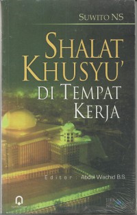 Image of Shalat Khusyu' di Tempat Kerja