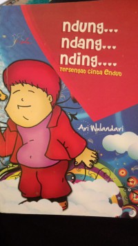 Image of NDUNG NDANG NDING TERSENGAT CINTA ENDUT