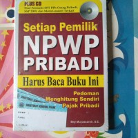 Image of Setiap Pemilik NPWP PRIBADI Harus Baca Buku ini : Pedoman menghitung sendiri pajak pribadi