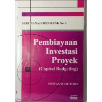 Image of Pembiayaan investasi proyek = (capital budgeting)