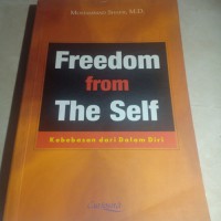 Image of Freedom from the self : kebebasan dari dalam diri