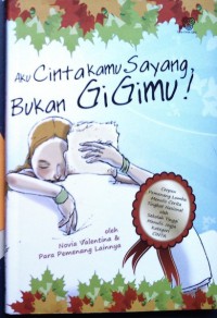 Image of Aku Cinta Kamu Sayang Bukan Gigimu