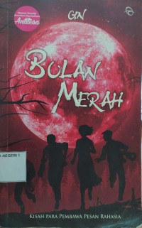 Image of Bulan Merah : kisah pembawa pesan rahasia