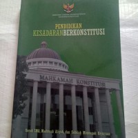 Image of Pendidikan kesadaran berkonstitusi untuk SMA,MA, dan SMK