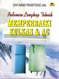 Image of Pedoman Lengkap Memperbaiki Kulkas dan AC