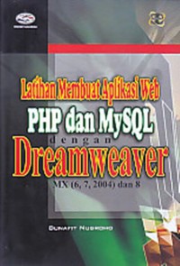 Image of LATIHAN MEMBUAT APLIKASI WEB PHP & MYSQL DENGAN DREAMWEAVER