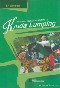 Image of Mengenal Kesenian Nasional 12: Kuda Lumping
