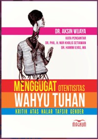 Image of Menggugat Otentitas Wahyu Tuhan Kritik Atas Nalar Tafsir Gender