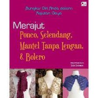 Image of Merajut Ponco, selendang, Mantel tanpa Lengan dan Bolero