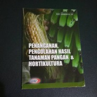 Image of Penanganan,pengolahan hasil tanaman pangan & hortikultura