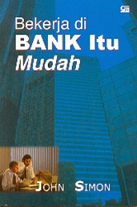 Image of BEKERJA DI BANK ITU MUDAH