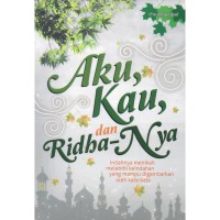 Image of Aku, kau, da Ridha-Nya