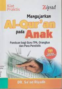 Image of Mengajarkan Al-Quran pada Anak: Panduan bagi Guru TPA, Orang tua dan para pendidik