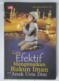 Image of Cara Efektif Mengenalkan Rukun Iman pada Anak Usia Dini