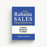 Image of Trik Rahasia Sales Profesional : Ternyata berjualan itu mudah