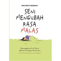 Image of Seni Mengubah Rasa  Malas