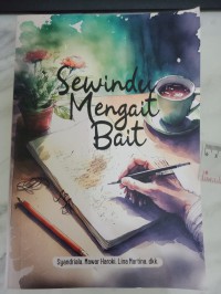 Image of SEWINDU MENGAIT BAIT : Kumpulan puisi karya penulis terpilih Festival Menulis Ellunar