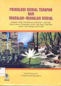Image of Psikologi Sosial Terapan dan Masalah - Masalah Sosial