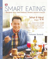 Image of Smart Eating dilengkapi dengan kamus makanan, minuman, jajanan, & sayuran