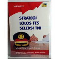 Image of Strategi Lolos Tes Seleksi TNI