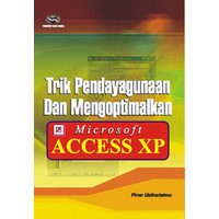 Image of Trik Pendayagunaan dan Mengoptimalkan Microsoft Access XP