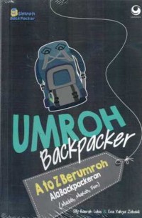 Image of Umroh Backpacker : A To Z Berumroh Ala Backpackeran (Murah, Mudah, Fun)