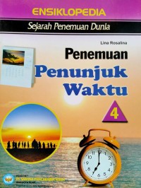 Image of Ensiklopedia Sejarah Penemuan Dunia: Penemuan Penunjuk Waktu