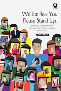 Image of Will The Real You Please Stand Up: Sukses Besar di Media Sosial dengan Menampilkan Keaslian Brand Anda