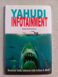 Image of Yahudi Infotainment: Benarkah Media Indonesia telah terbuai & dibeli ?